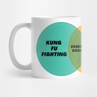 Venn Diagram: Everybody: Kung Fu Fighting & Rock your body Mug